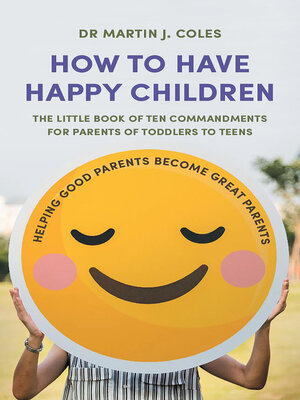 cover image of How to Have Happy Children